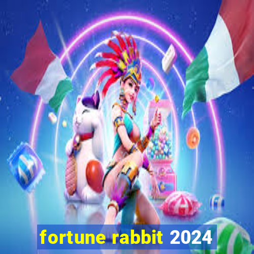 fortune rabbit 2024